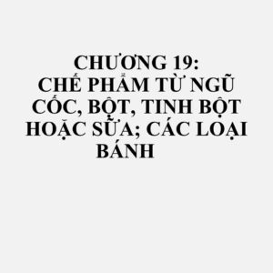 1901: Chiết xuất malt; chế phẩm thực phẩm từ bột, tấm, bột thô, tinh bột hoặc từ chiết xuất malt, không chứa ca cao hoặc chứa dưới 40% tính theo khối lượng là ca cao đã khử toàn bộ chất béo, chưa được chi tiết hoặc ghi ở nơi khác; chế phẩm thực phẩm từ sản phẩm thuộc các nhóm 04.01 đến 04.04, không chứa ca cao hoặc chứa dưới 5% tính theo khối lượng là ca cao đã khử toàn bộ chất béo, chưa được chi tiết hoặc ghi ở nơi khác