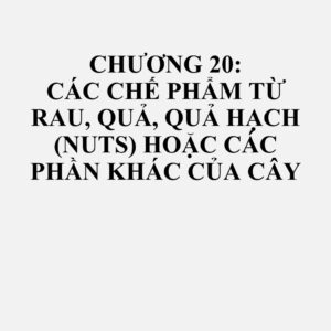 2001: Rau, quả, quả hạch (nuts) và các phần ăn được khác của cây, đã chế biến hoặc bảo quản bằng giấm hoặc axit axetic