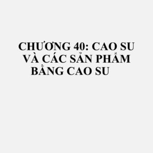 4001: Cao su tự nhiên, nhựa cây balata, nhựa két, nhựa cây cúc cao su, nhựa chicle và các loại nhựa tự nhiên tương tự, ở dạng nguyên sinh hoặc dạng tấm, tờ hoặc dải