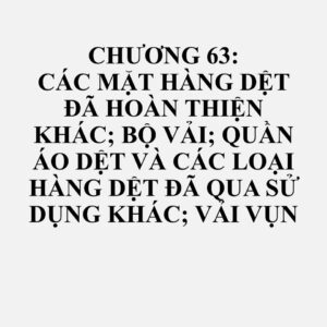 63080000: Bộ vải bao gồm vải dệt thoi và chỉ, có hoặc không có phụ kiện, dùng để làm chăn, thảm trang trí, khăn trải bàn hoặc khăn ăn đã thêu, hoặc các sản phẩm dệt tương tự, đóng gói sẵn để bán lẻ