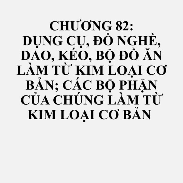 8208: Dao và lưỡi cắt, dùng cho máy hoặc dụng cụ cơ khí