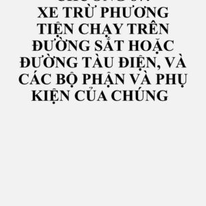 8716: Rơ-moóc và sơ mi rơ-moóc; xe khác, không có cơ cấu đẩy cơ khí; các bộ phận của chúng